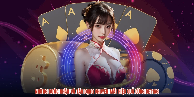 Những bước nhận và tận dụng khuyến mãi hiệu quả cùng BET168