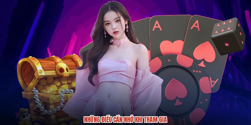 Những điều cần nhớ khi tham gia