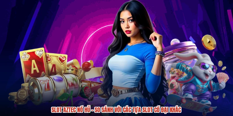 Slot aztec nổ hũ: Vòng quay miễn phí, thưởng lớn bất ngờ. Slot aztec nổ hũ: Vòng quay miễn phí, thưởng lớn bất ngờ.